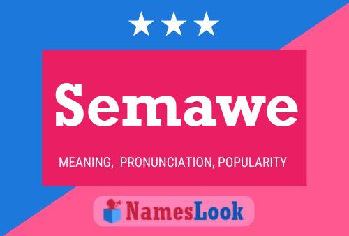 Semawe Name Poster