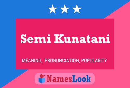 Semi Kunatani Name Poster