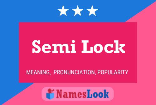 Semi Lock Name Poster