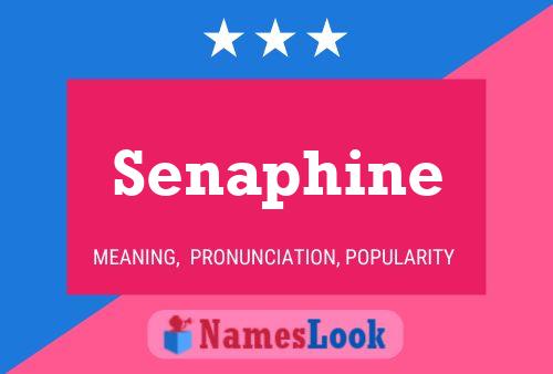 Senaphine Name Poster