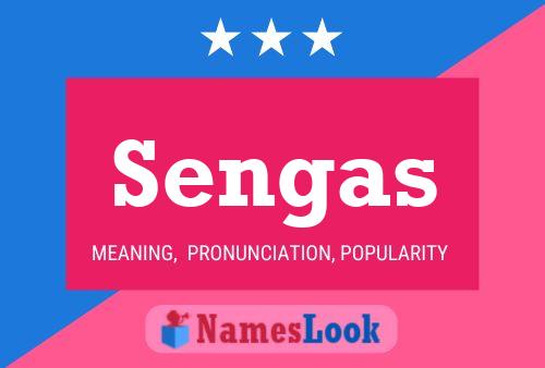 Sengas Name Poster