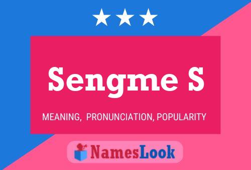 Sengme S Name Poster