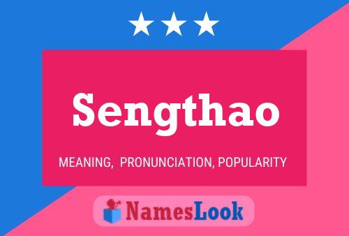 Sengthao Name Poster