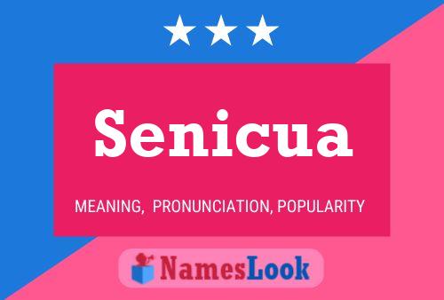 Senicua Name Poster