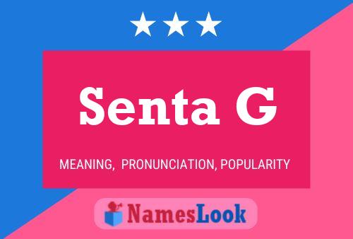 Senta G Name Poster