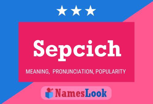 Sepcich Name Poster