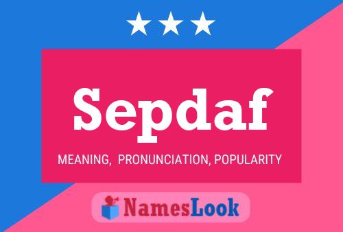 Sepdaf Name Poster