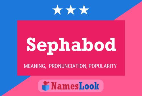 Sephabod Name Poster