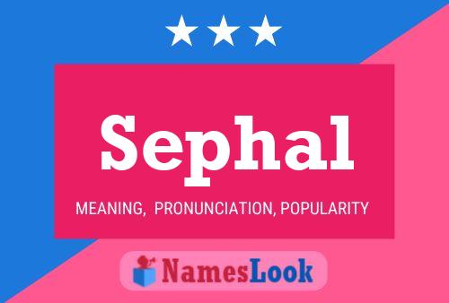 Sephal Name Poster