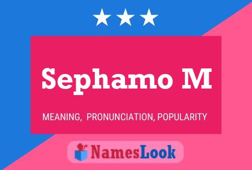 Sephamo M Name Poster