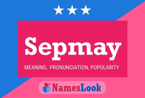 Sepmay Name Poster