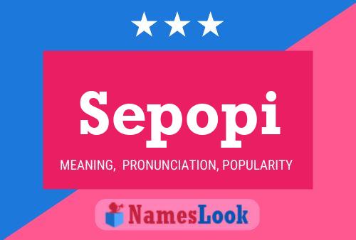 Sepopi Name Poster