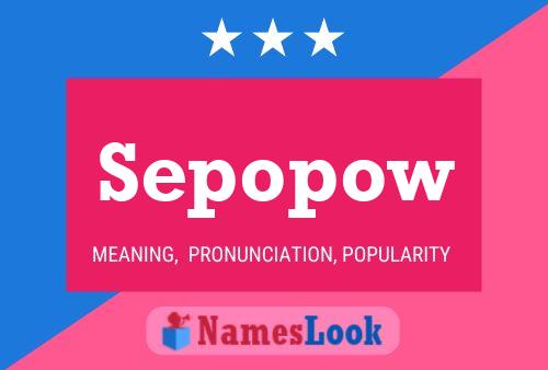 Sepopow Name Poster