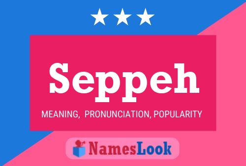 Seppeh Name Poster