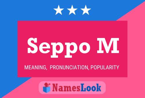 Seppo M Name Poster