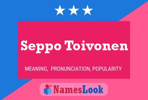 Seppo Toivonen Name Poster