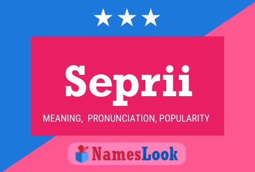 Seprii Name Poster