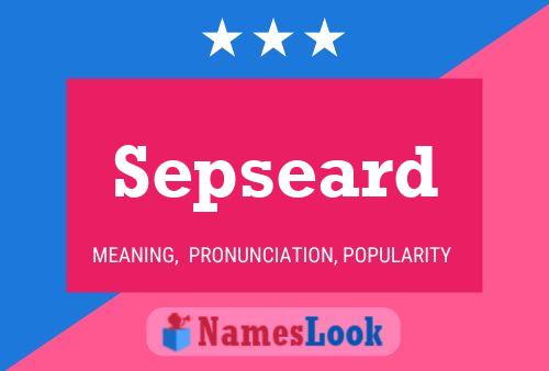 Sepseard Name Poster