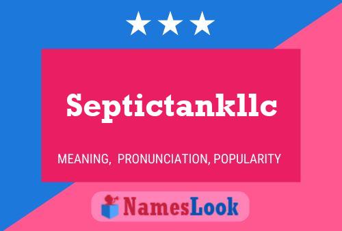 Septictankllc Name Poster