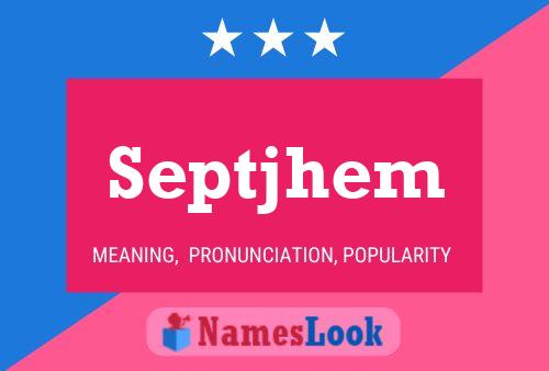 Septjhem Name Poster