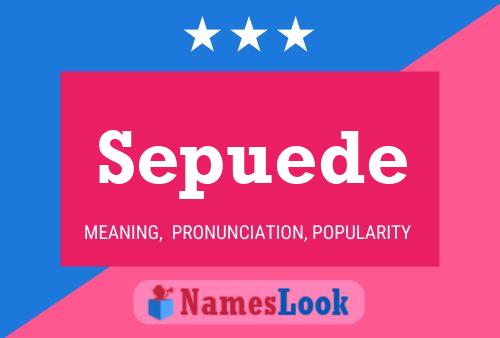 Sepuede Name Poster