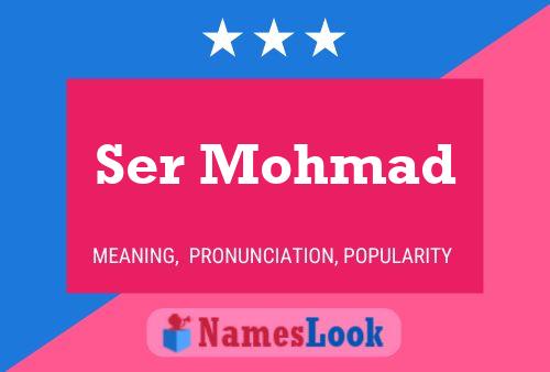 Ser Mohmad Name Poster