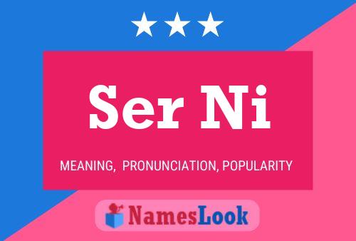 Ser Ni Name Poster