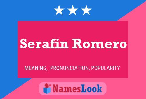 Serafin Romero Name Poster