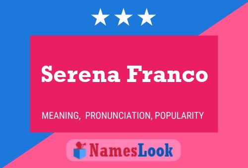 Serena Franco Name Poster