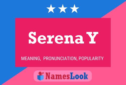 Serena Y Name Poster