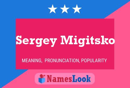 Sergey Migitsko Name Poster