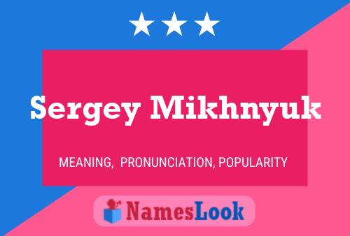 Sergey Mikhnyuk Name Poster