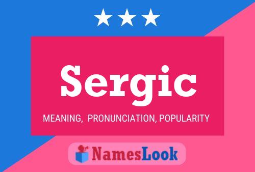 Sergic Name Poster