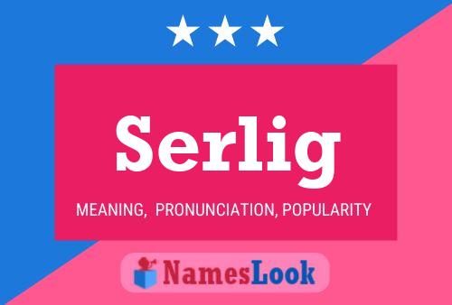 Serlig Name Poster