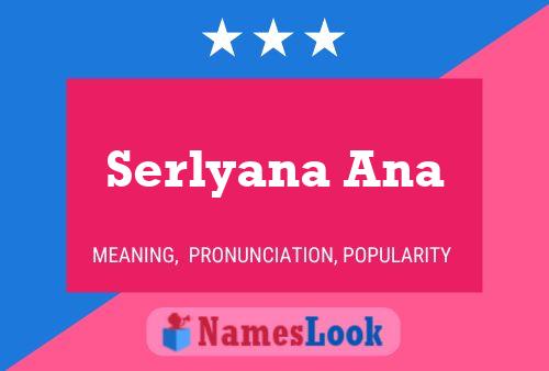 Serlyana Ana Name Poster