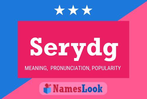 Serydg Name Poster