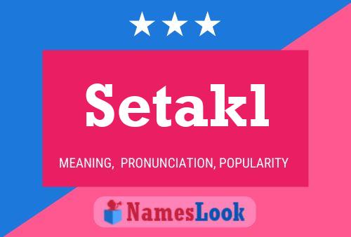 Setakl Name Poster