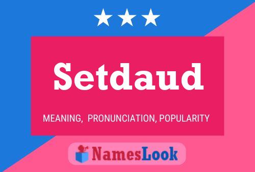 Setdaud Name Poster