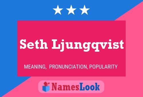 Seth Ljungqvist Name Poster