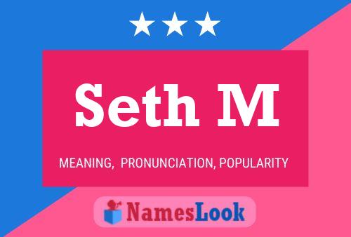 Seth M Name Poster