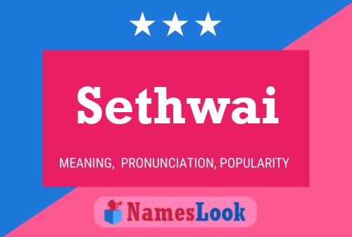 Sethwai Name Poster