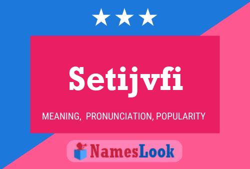 Setijvfi Name Poster