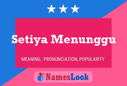 Setiya Menunggu Name Poster