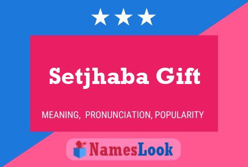 Setjhaba Gift Name Poster