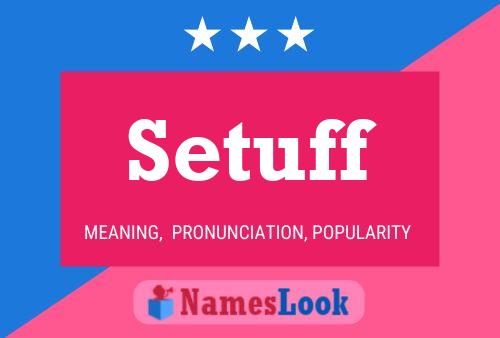 Setuff Name Poster