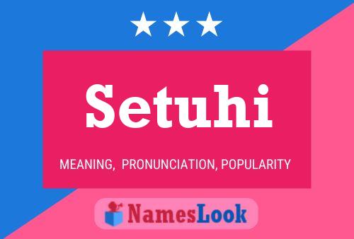 Setuhi Name Poster