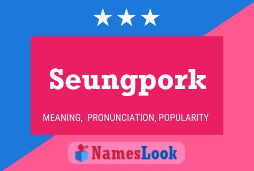 Seungpork Name Poster