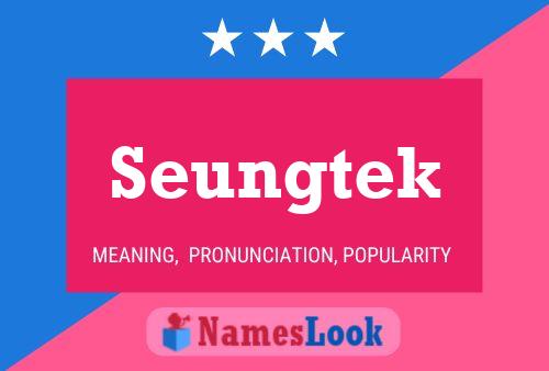 Seungtek Name Poster