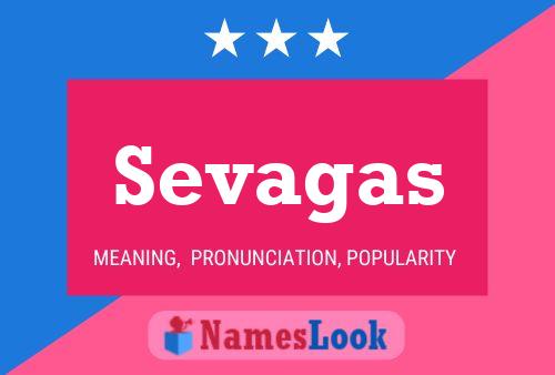 Sevagas Name Poster