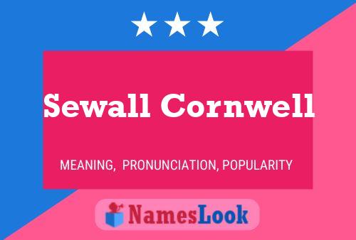 Sewall Cornwell Name Poster